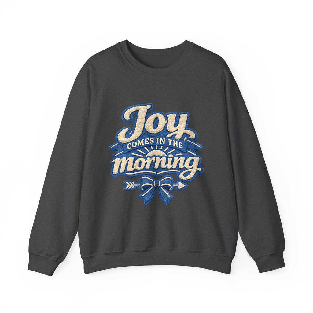 Joy Comes in the Morning Crewneck Sweatshirt