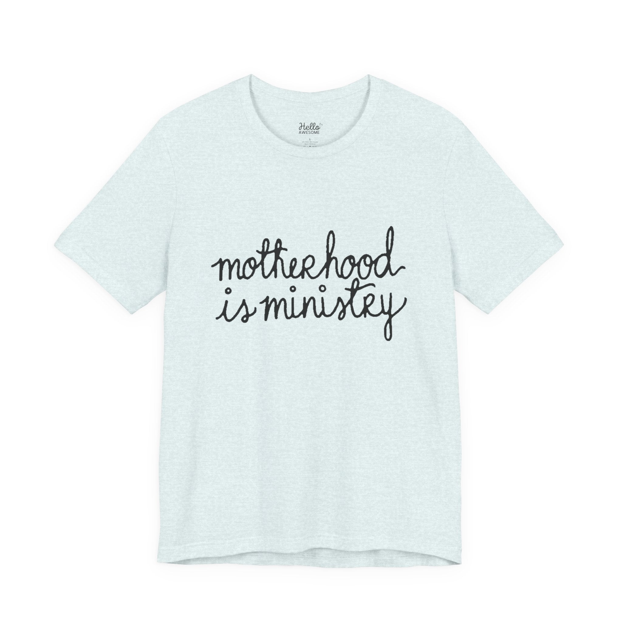 Motherhood Is Ministry T‑Shirt