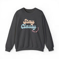 Stay Classy Crewneck Sweatshirt