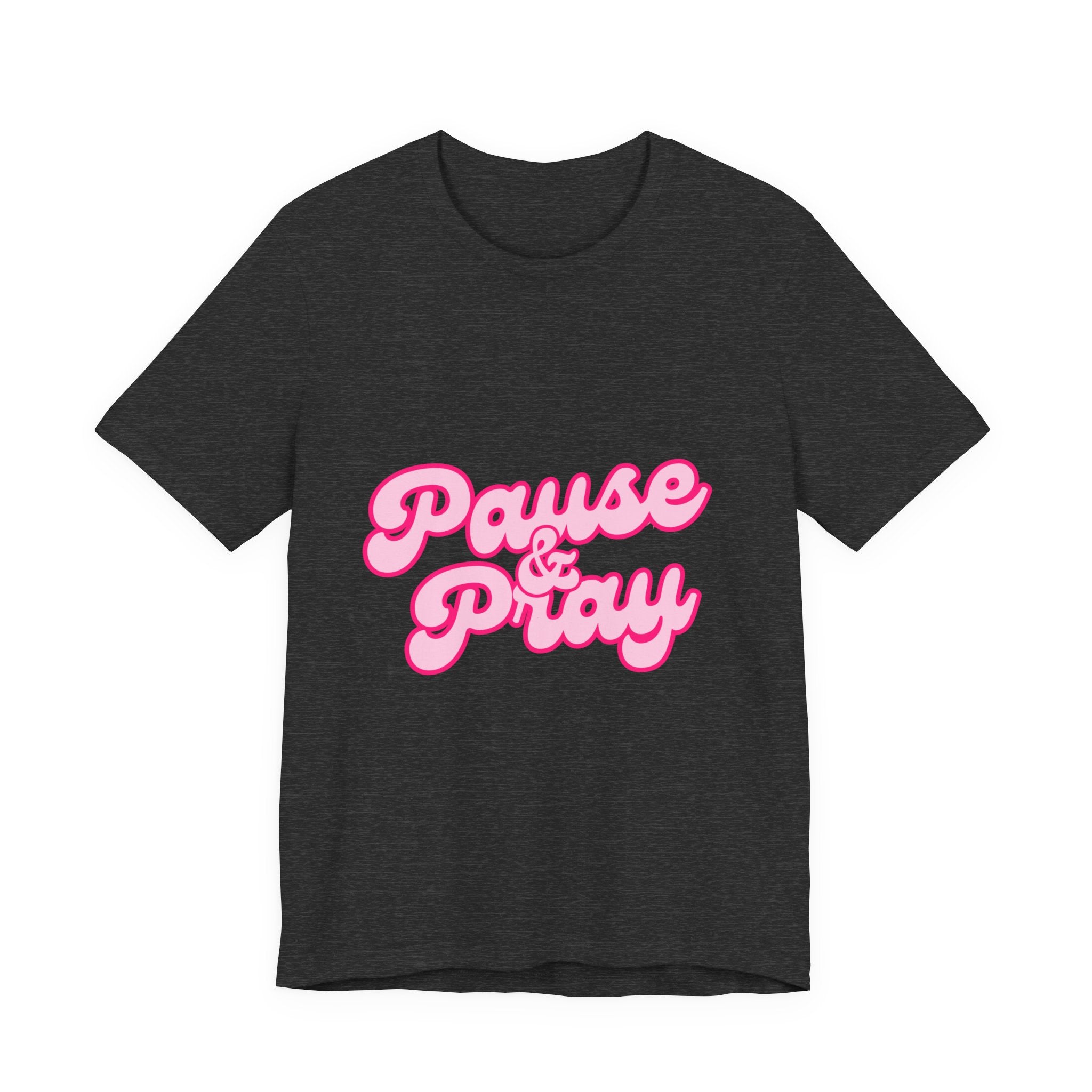 Pause & Pray T-Shirt — Faith-Inspired Christian Tee