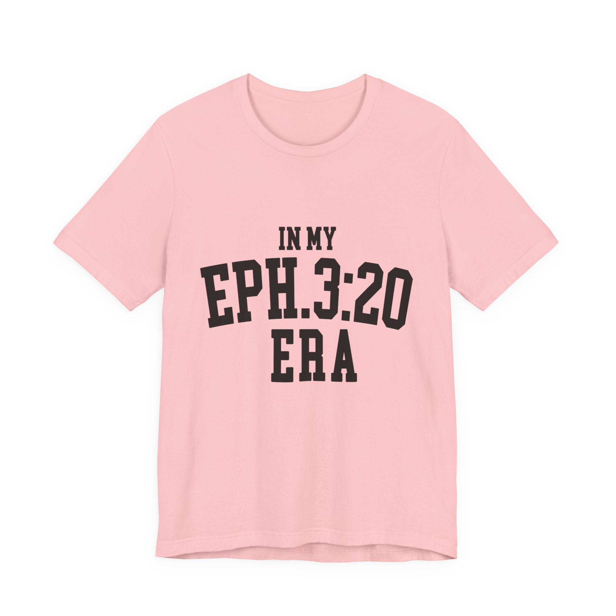 Eph. 3:20 Era T-Shirt — Christian Faith Inspirational Tee
