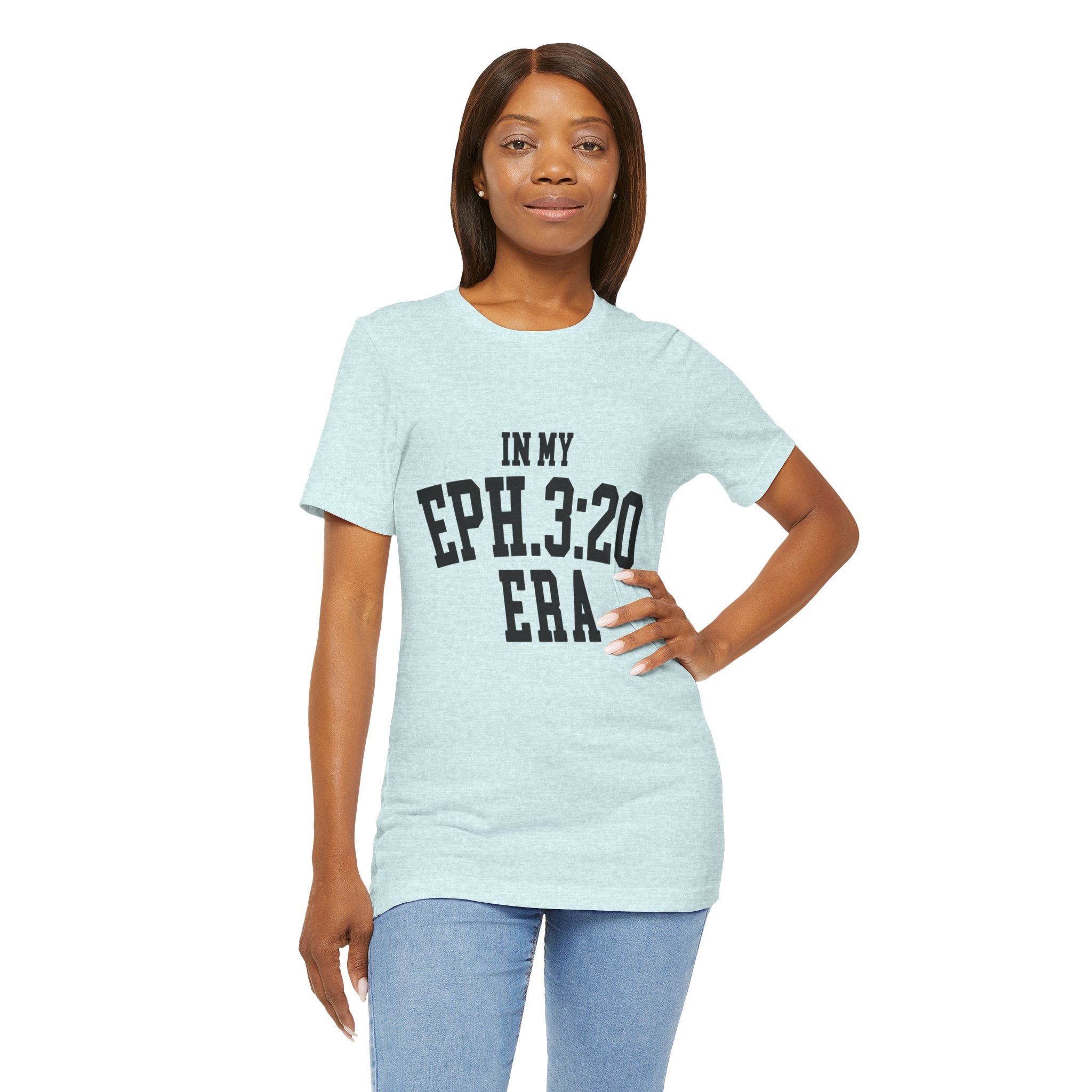 Eph. 3:20 Era T-Shirt — Christian Faith Inspirational Tee