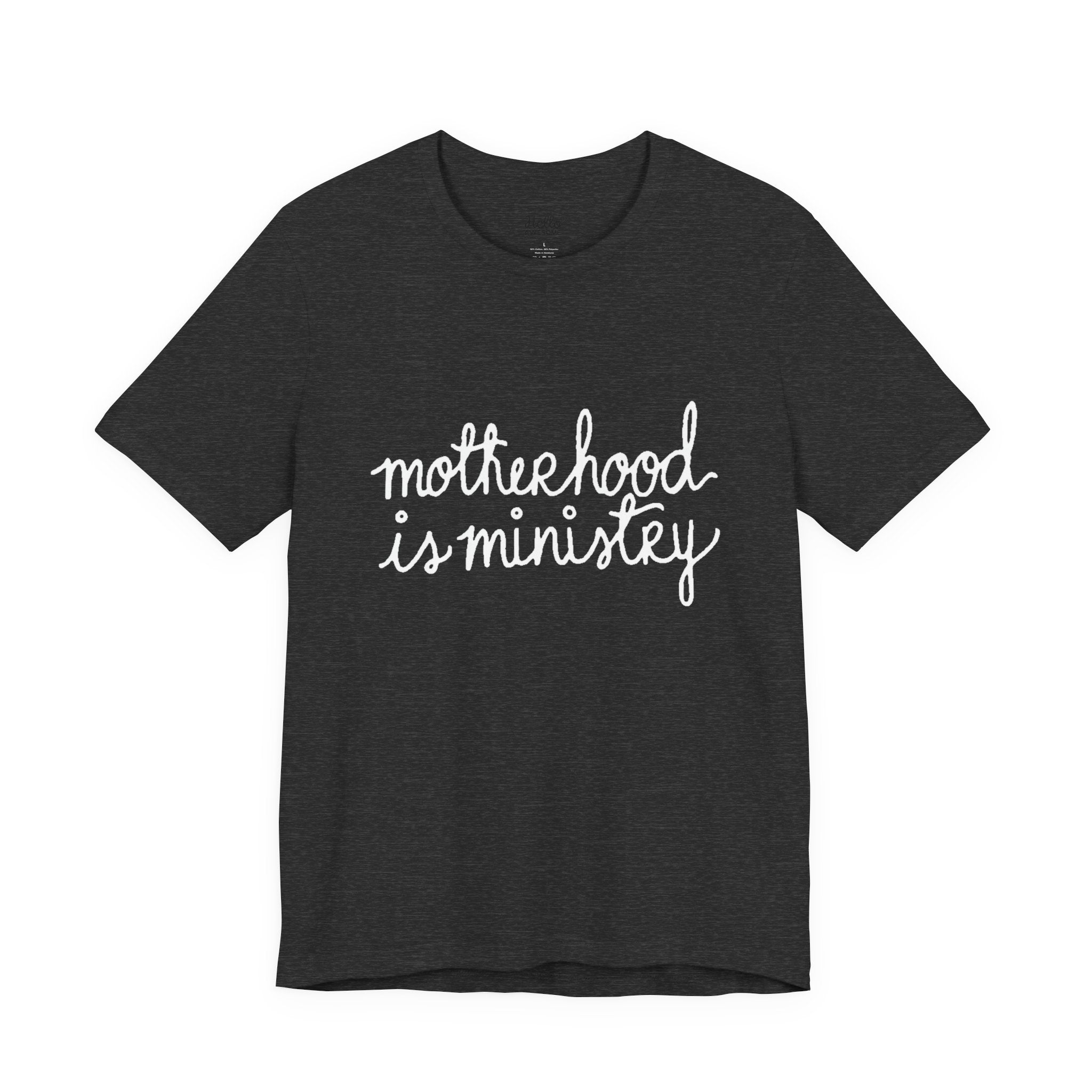 Motherhood Is Ministry T‑Shirt
