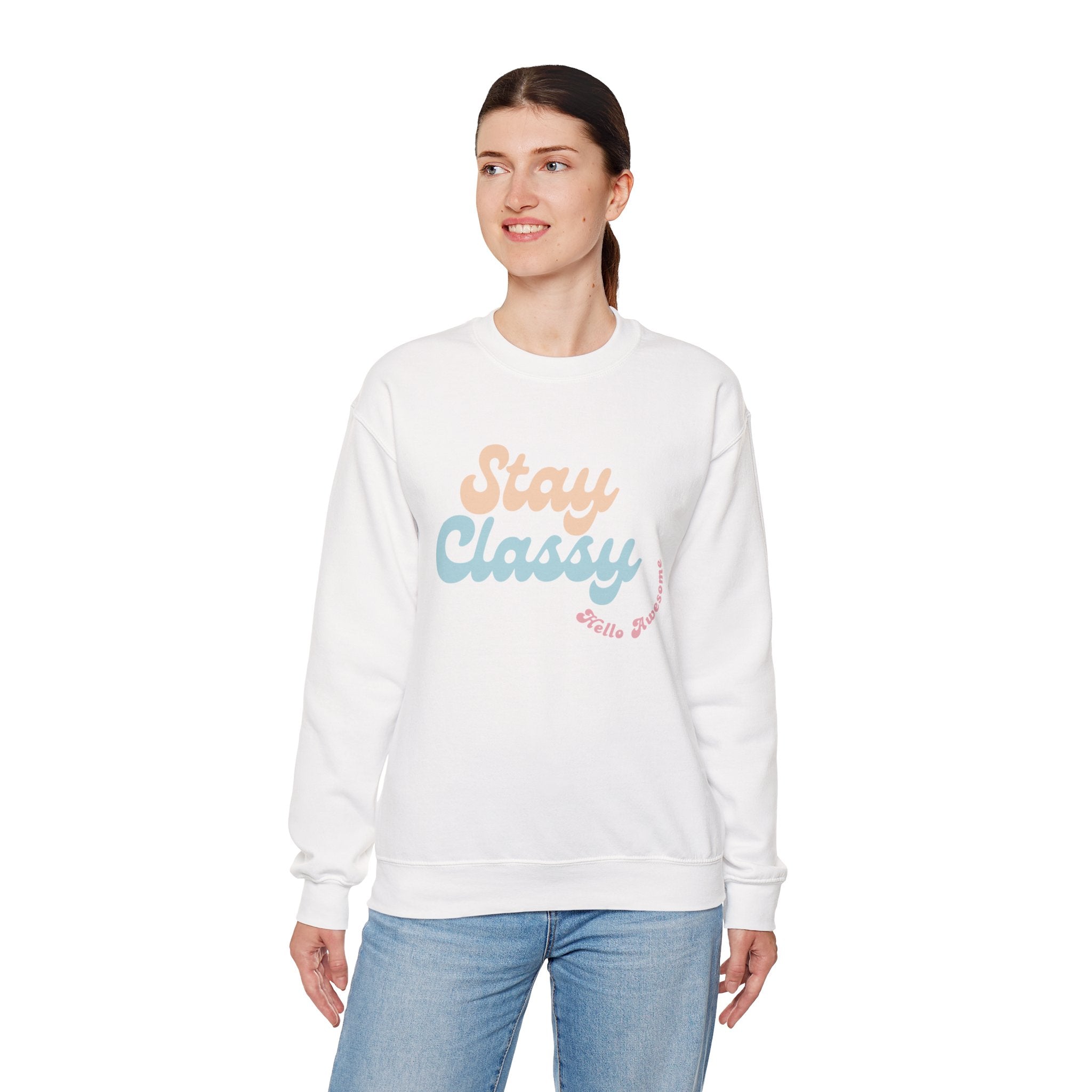 Stay Classy Crewneck Sweatshirt