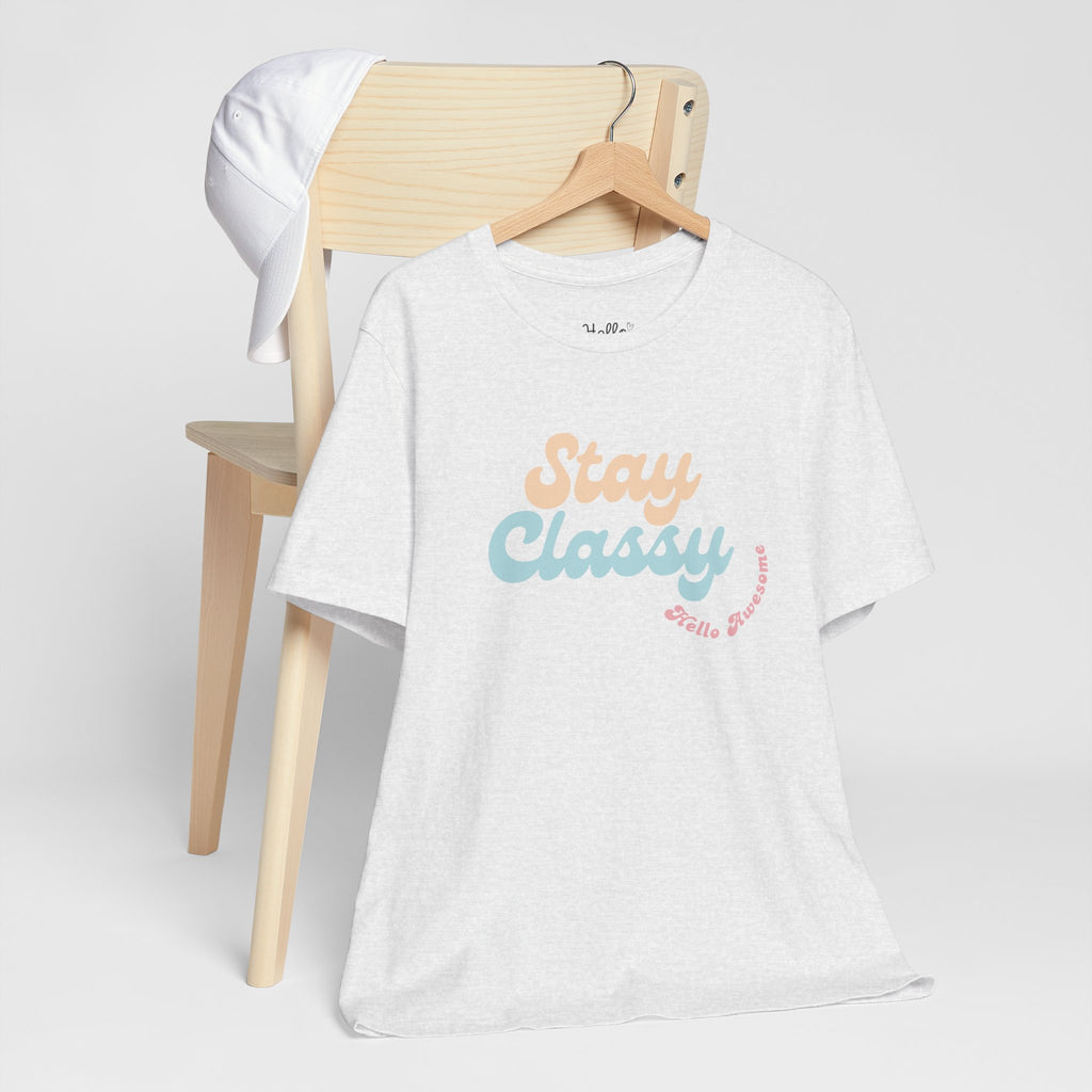 Stay Classy Graphic Tee — Retro Pastel 'Stay Classy' Vintage Style T-Shirt