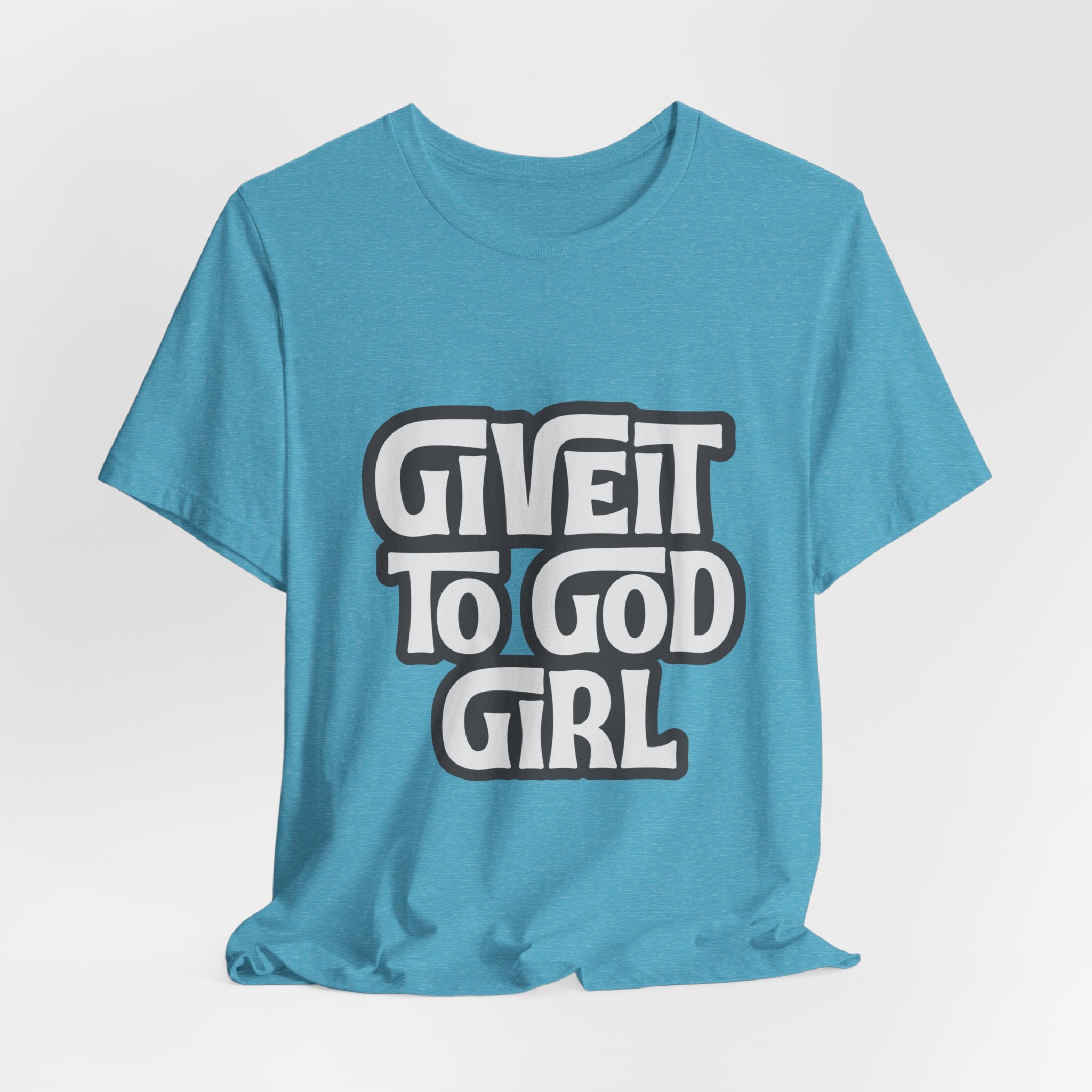 Give It To God Girl Tee — Inspirational Retro Script Christian T-Shirt