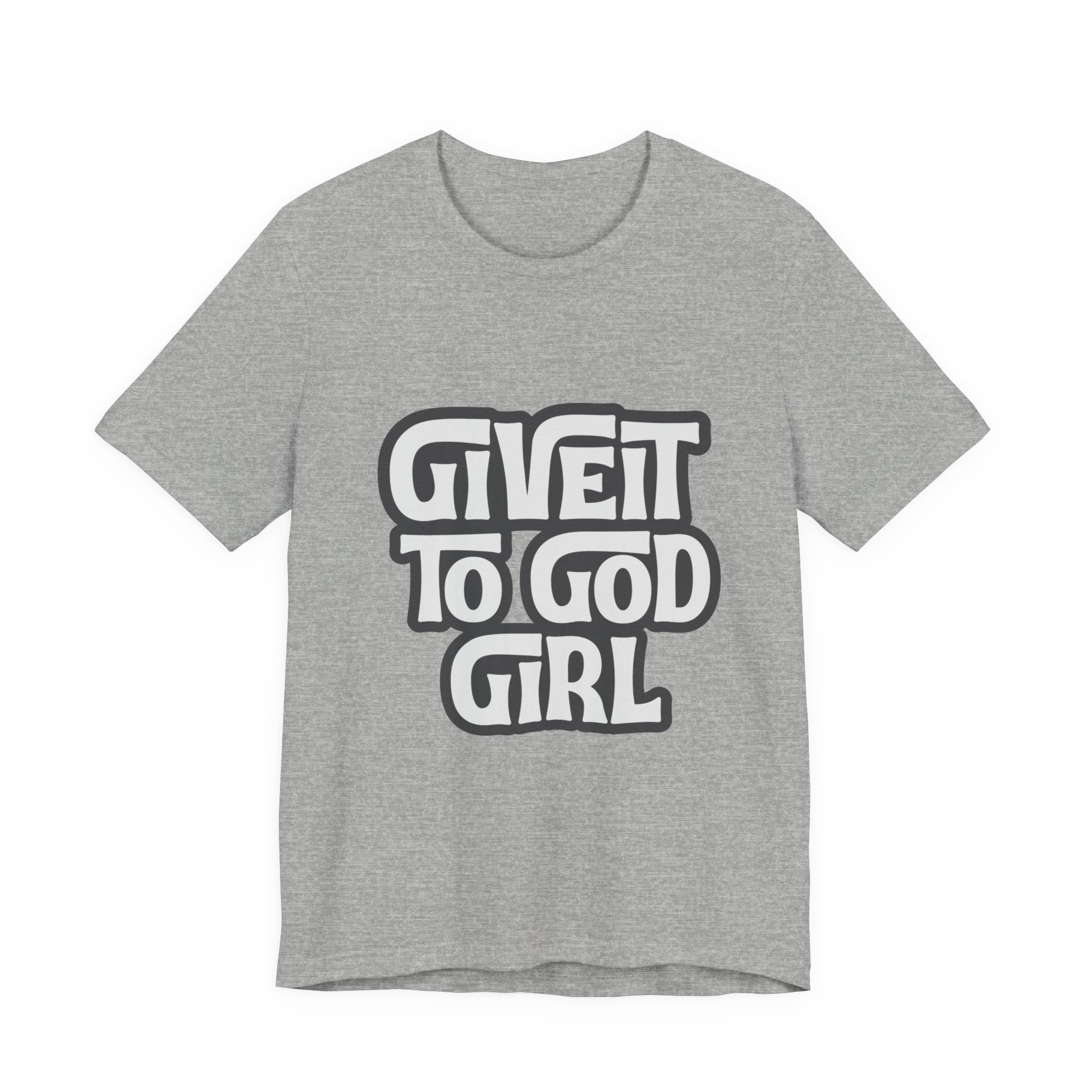 Give It To God Girl Tee — Inspirational Retro Script Christian T-Shirt