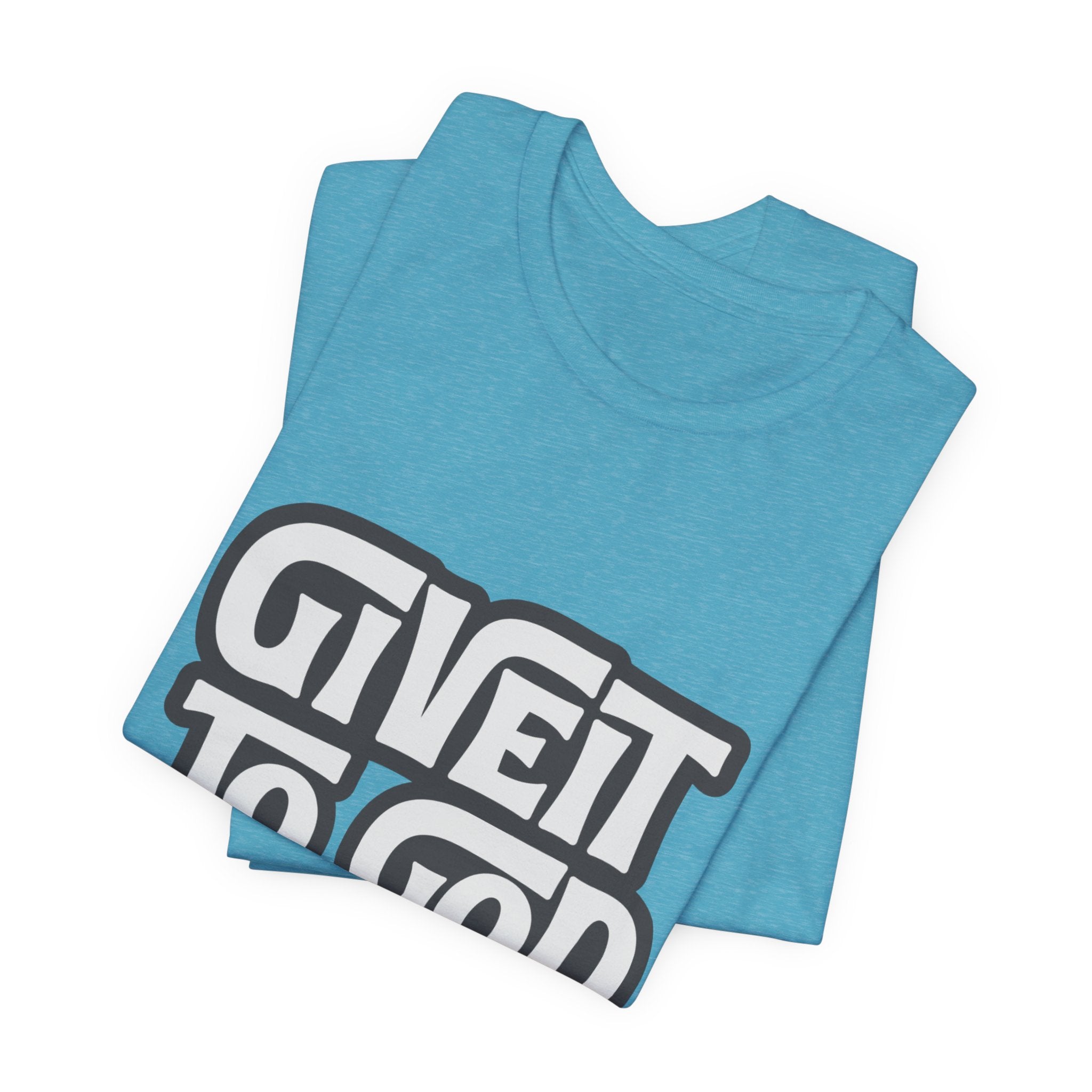 Give It To God Girl Tee — Inspirational Retro Script Christian T-Shirt