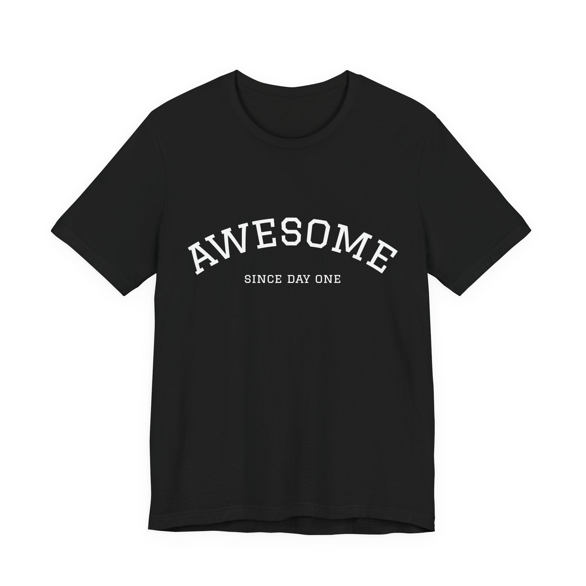 Awesome Tee - "Since Day One" Retro Graphic T‑Shirt