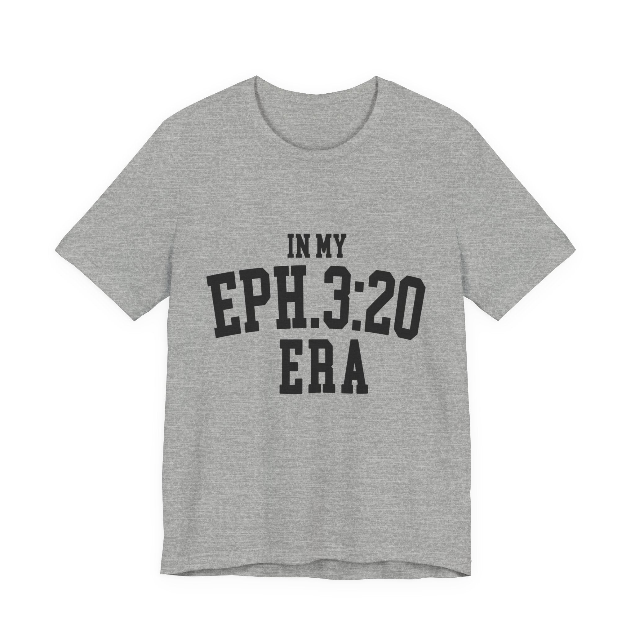 Eph. 3:20 Era T-Shirt — Christian Faith Inspirational Tee