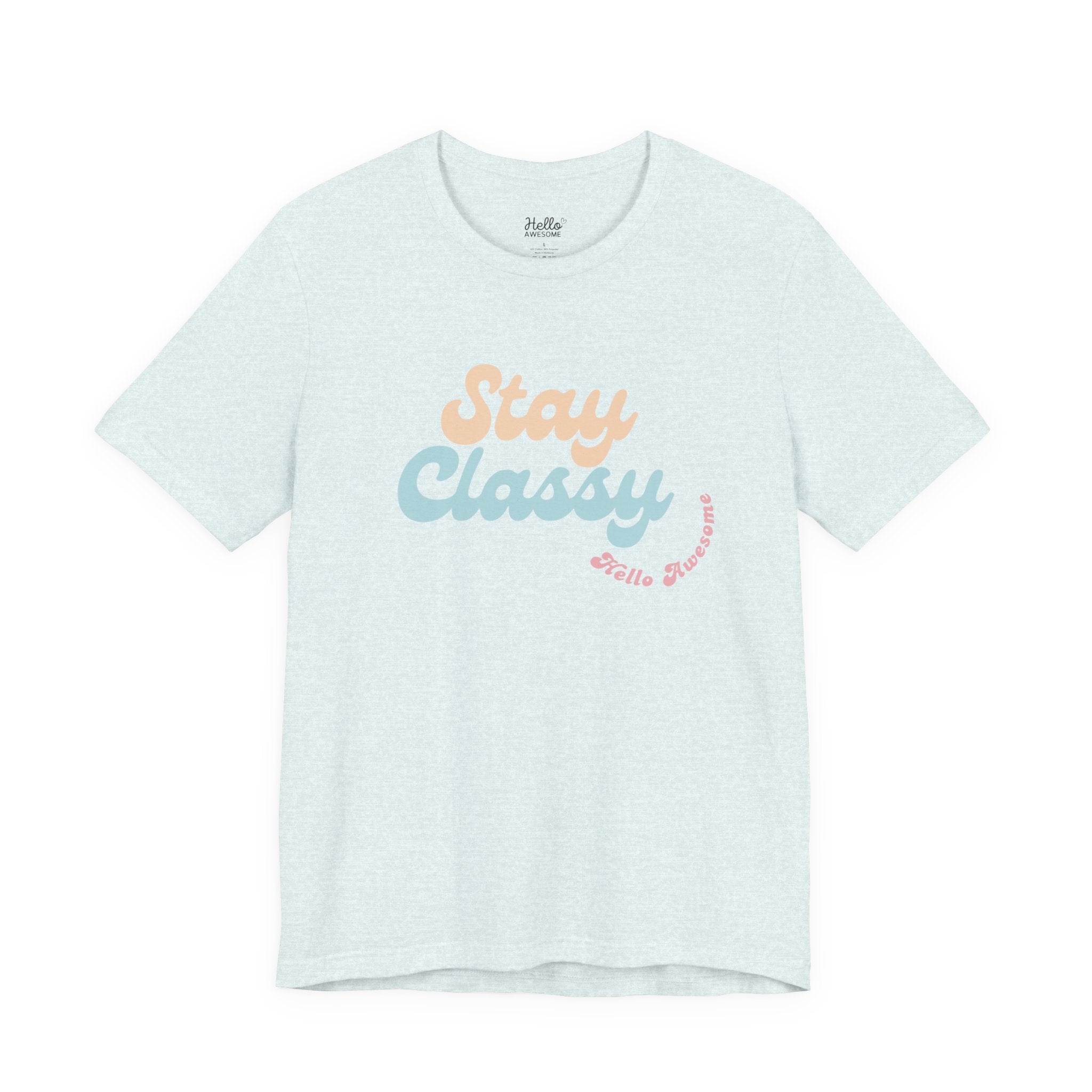 Stay Classy Graphic Tee — Retro Pastel 'Stay Classy' Vintage Style T-Shirt
