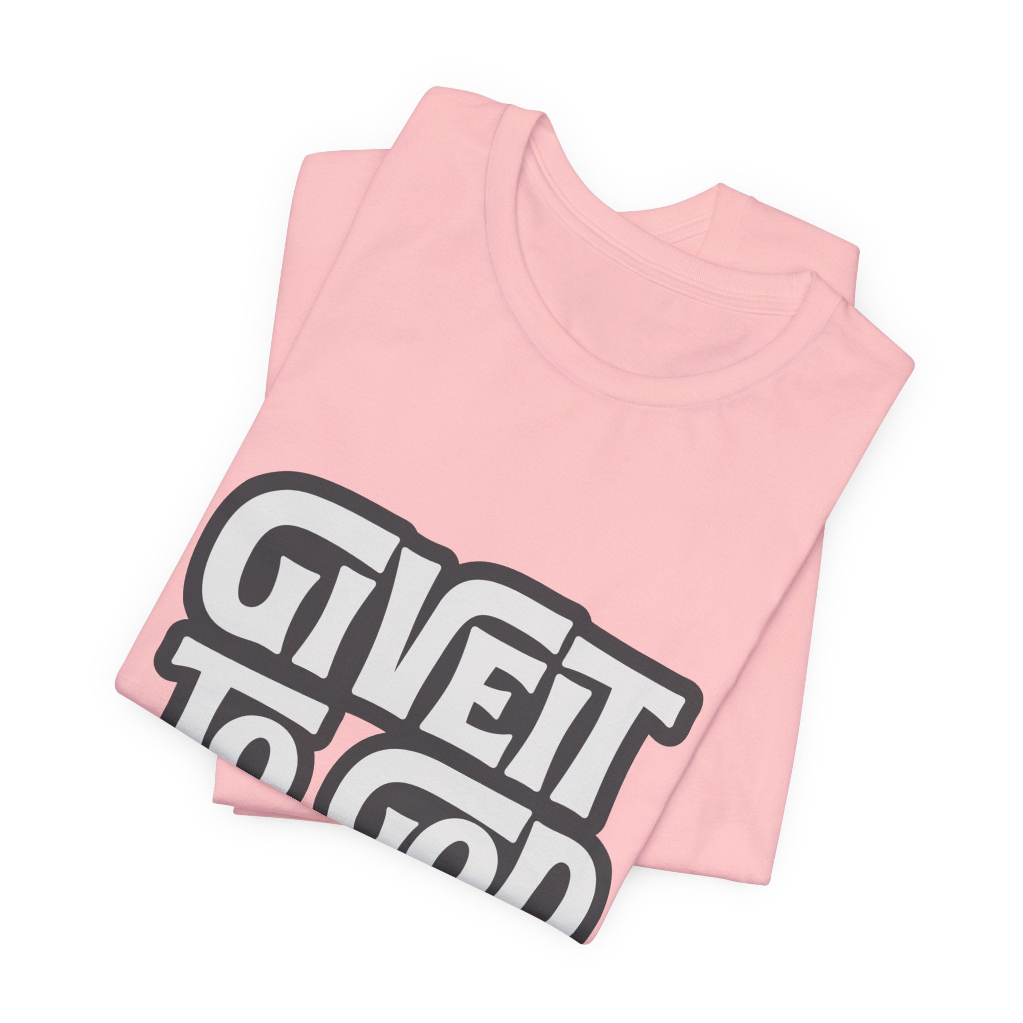 Give It To God Girl Tee — Inspirational Retro Script Christian T-Shirt