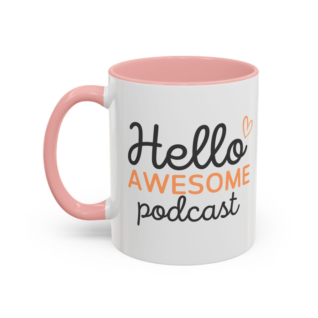 Hello Awesome Podcast - Accent Coffee Mug (11/15 oz)