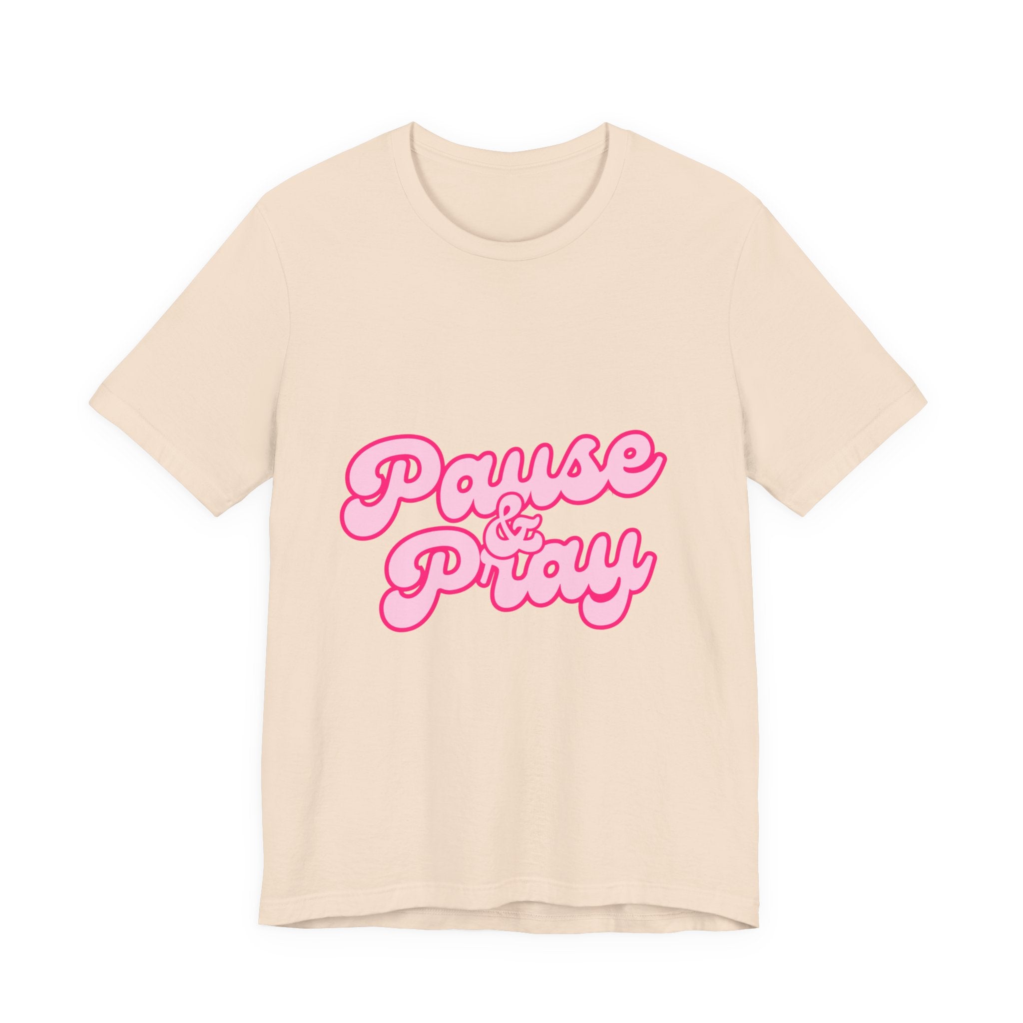 Pause & Pray T-Shirt — Faith-Inspired Christian Tee