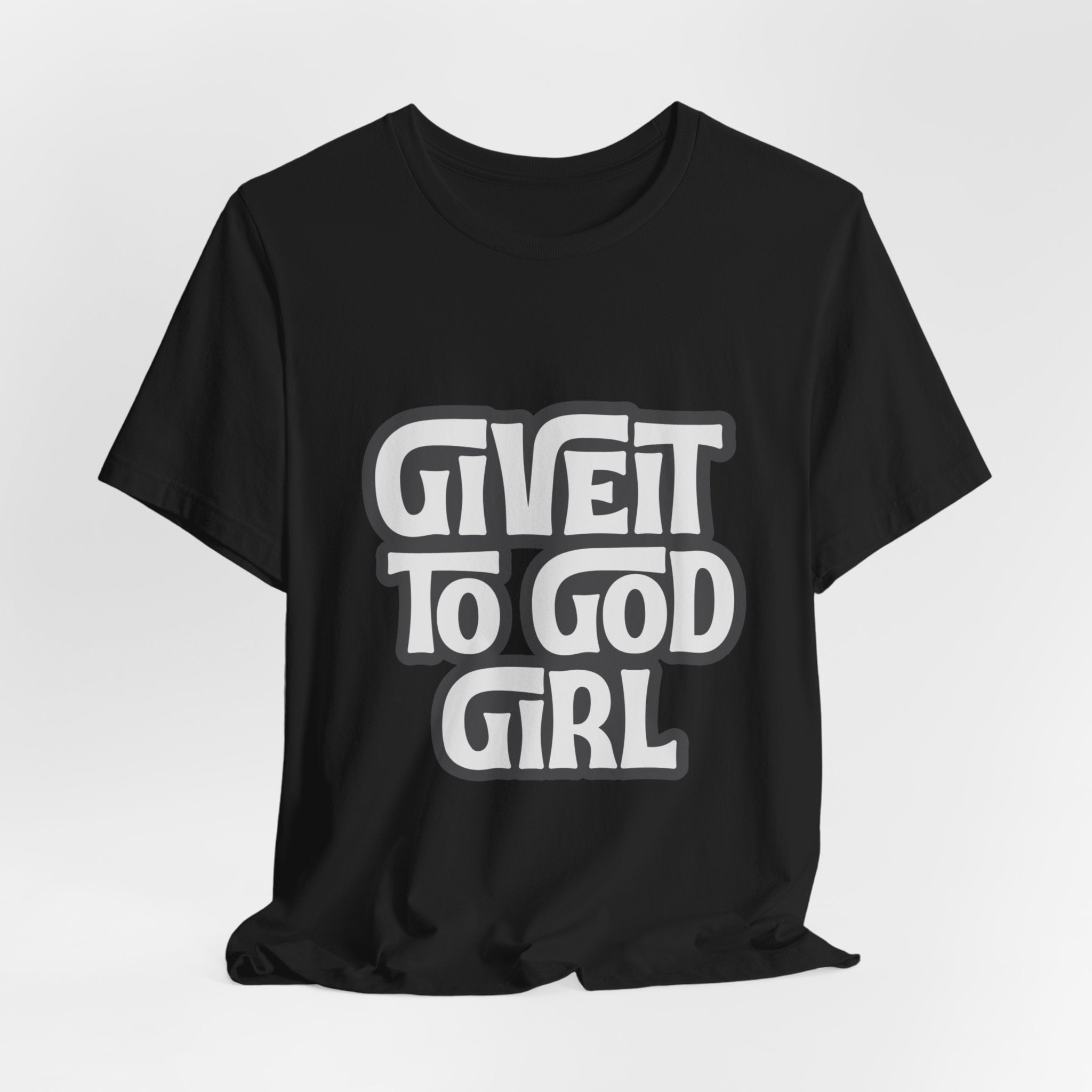 Give It To God Girl Tee — Inspirational Retro Script Christian T-Shirt